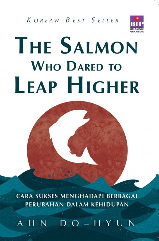Cover Buku The Salmon Who Dares To Leap Higher