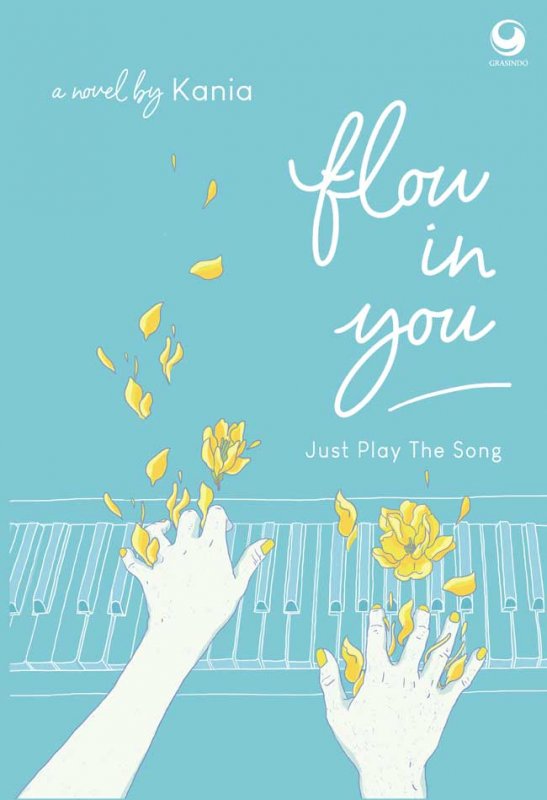 Cover Buku Flow In You : Just Play The Song 