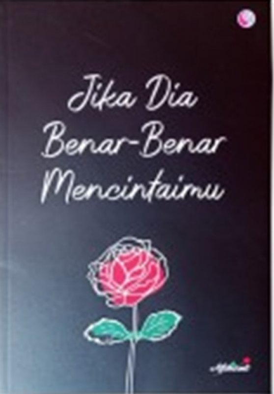 Cover Buku Jika Dia Benar-Benar Mencintaimu 