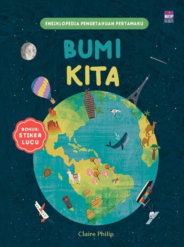 Cover Buku Ensiklopedia Pengetahuan Pertamaku : Bumi Kita