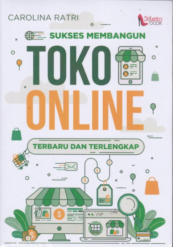 Cover Buku Sukses Membangun TOKO ONLINE ( Terbaru dan Terlengkap ) 