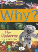 WHY? THE UNIVERSE - ALAM SEMESTA