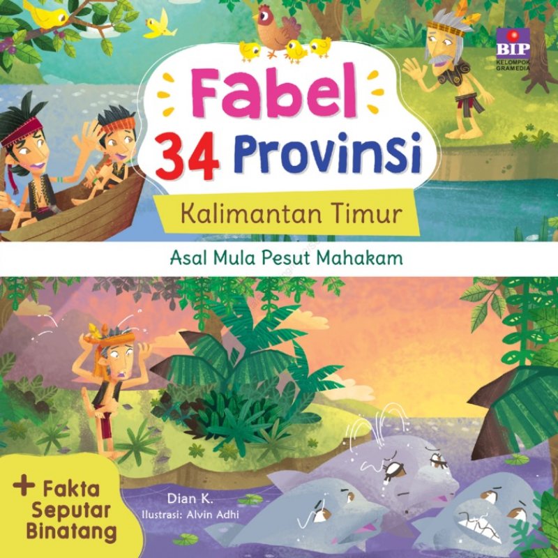 Cover Buku Fabel 34 Provinsi : Kalimantan Timur - Asal Mula Pesut Mahakam