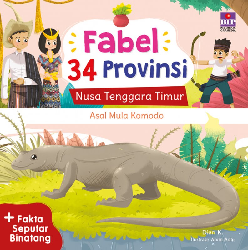 Cover Buku Fabel 34 Provinsi : NTT - Asal Mula Komodo