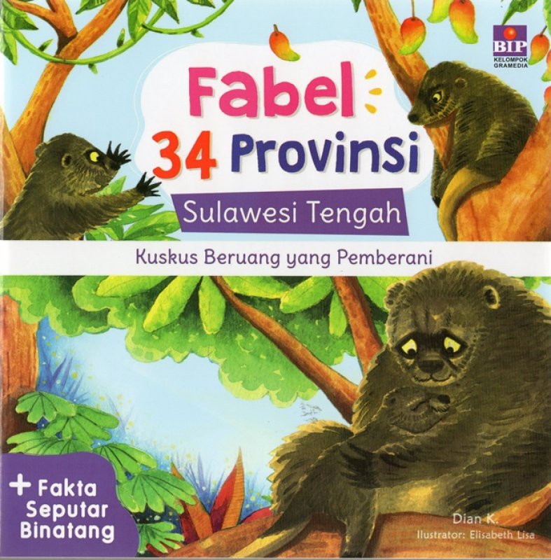 Cover Buku Fabel 34 Provinsi : Sulawesi Tenggara - Kuskus Beruang Yang Pemberani