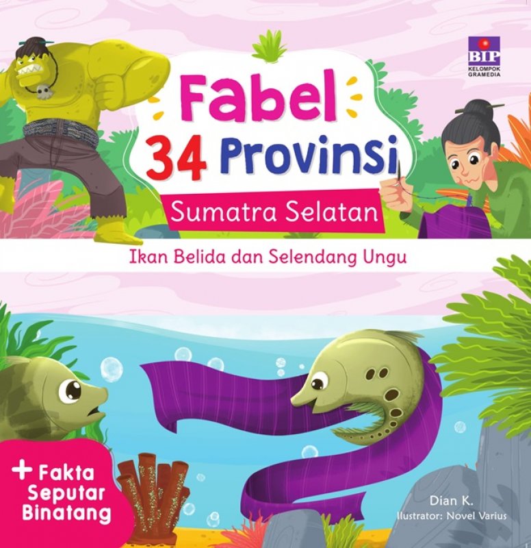 Cover Buku Fabel 34 Provinsi : Sumatra Selatan - Ikan Belida & Selendang Ungu