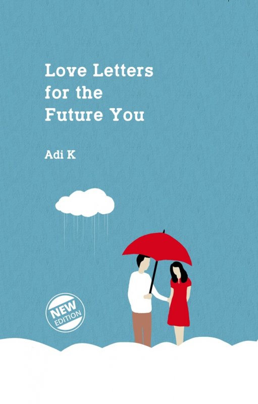 Cover Buku Love Letters For The Future You (New Edition)