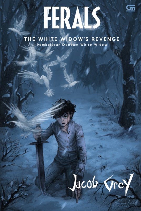Cover Buku Ferals #3: Pembalasan Dendam White Widow (The White Widow`s Revenge) 