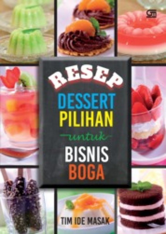 Cover Buku Resep Dessert Pilihan Untuk Bisnis Boga