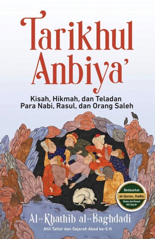 Cover Buku Tarikhul Anbiya : Kisah, Hikmah, Dan Teladan Para Nabi, Rasul