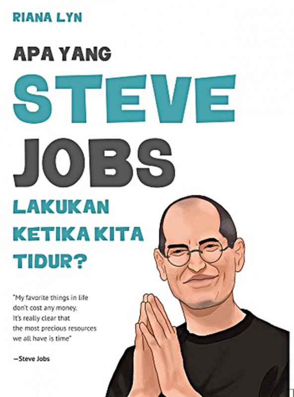 Cover Buku Apa Yang Steve Jobs Lakukan Ketika Kita Tidur?