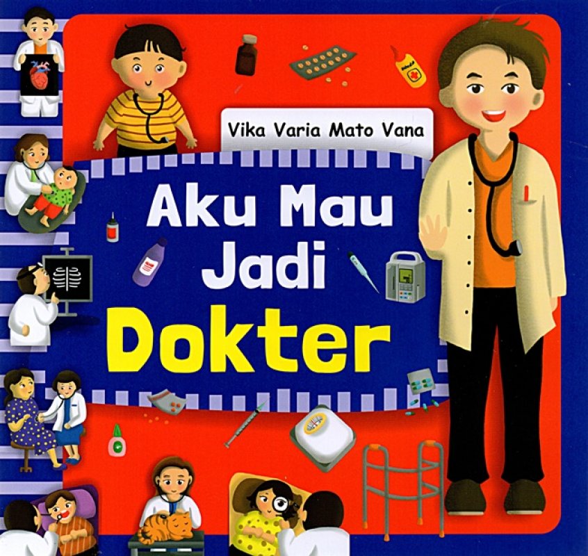 Cover Buku Aku Mau Jadi Dokter