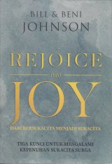 Rejoice into JOY ( Dari bersuka cita menjadi sukacita ) 