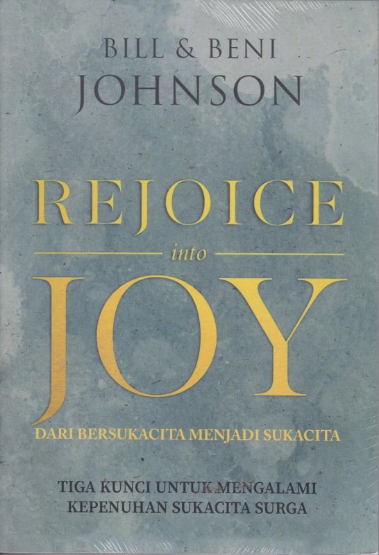 Cover Buku Rejoice into JOY ( Dari bersuka cita menjadi sukacita ) 