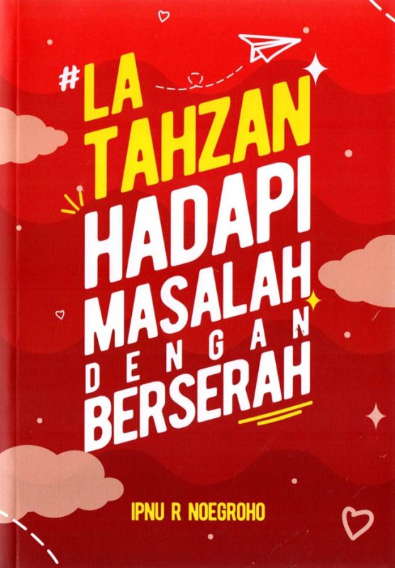 Cover La Tahzan: Hadapi Masalah Dengan Berserah