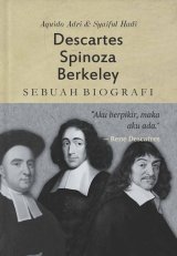 Descartes, Spinoza, Berkeley: Sebuah Biografi