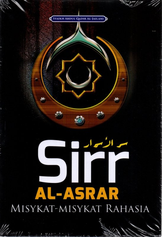 Cover Buku Sirr Al-Asrar: Misykat-Misykat Rahasia