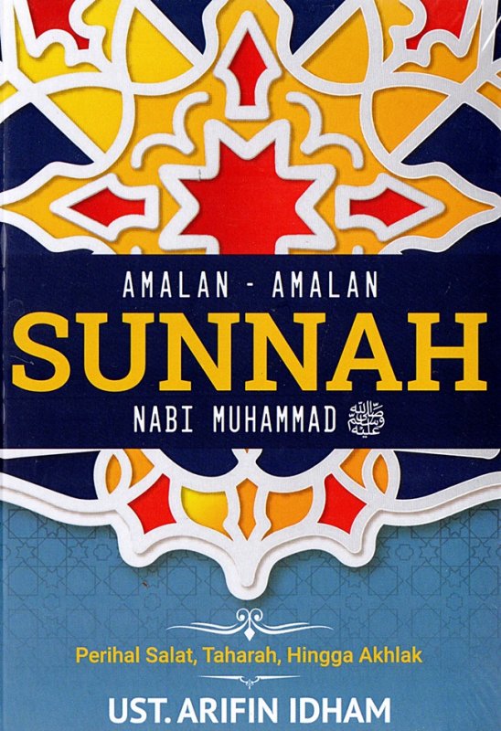 Cover Buku Amalan-Amalan Sunnah Nabi Muhammad Saw: Perihal Salat, Tahar