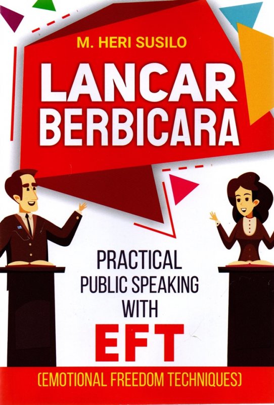 Cover Buku Lancar Berbicara: Practical Public Speaking With Eft (Emotio