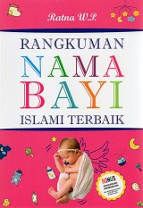 Rangkuman Nama Bayi Islami Terbaik
