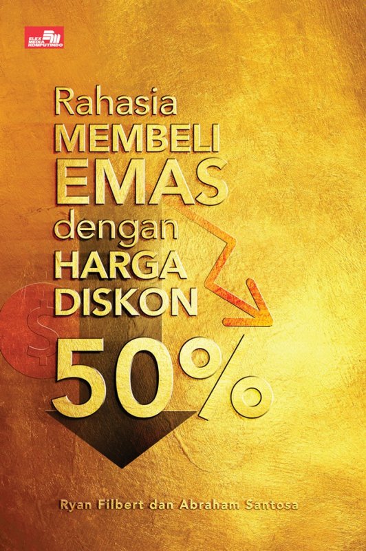 Cover Buku Rahasia Membeli Emas Dengan Harga Diskon 50%