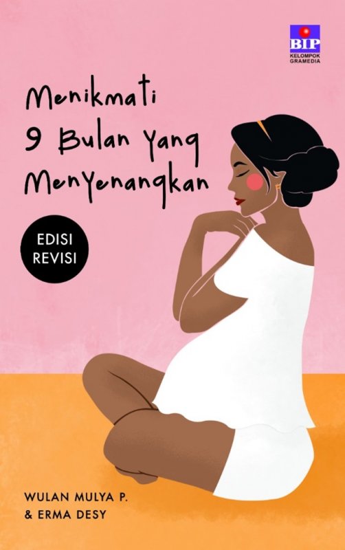 Cover Buku Menikmati 9 Bulan Yang Menyenangkan (Edisi Revsi)