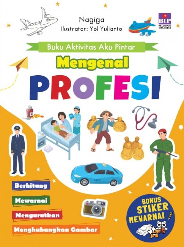Cover Buku Buku Aktivitas Aku Pintar Mengenal Profesi (Bonus Stiker Mewarnai BIP)