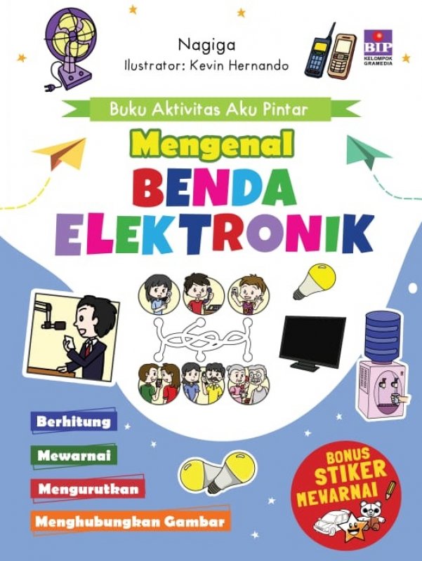 Cover Buku Buku Aktivitas Aku Pintar Mengenal Benda Elektronik (Bonus Stiker Mewarnai BIP)