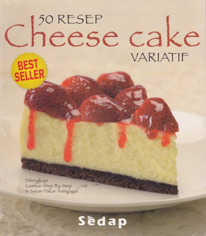 Cover Buku Buku 50 Resep Cheese Cake Variatif Dilengkapi Gambar Step By Step & Saran Pakar Antigagal Bk