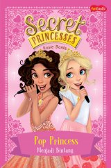 Buku Secret Princesses : Menjadi Bintang