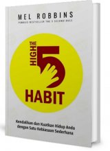 Buku The High 5 Habit: Kendalikan Dan Kuatkan Hidup Anda Dengan Satu Kebiasaan Sederhana