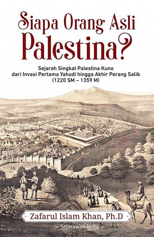 Cover Buku Buku Siapa Orang Asli Palestina? Sejarah Singkat Palestina Kuno