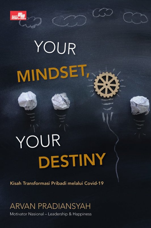 Cover Buku Buku Your Mindset, Your Destiny: Kisah Transformasi Pribadi Melalui Covid-19