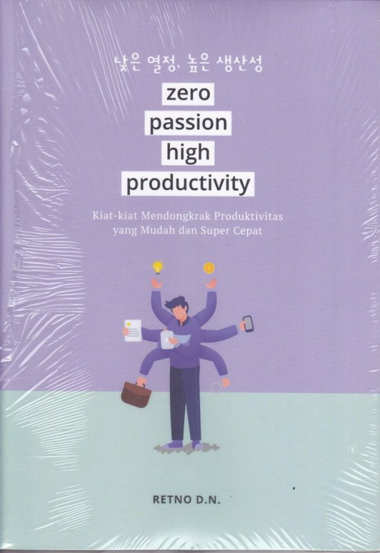 Cover Buku ZERO PASSION HIGH PRODUCTIVITY