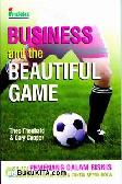 Cover Buku Business and the Beautiful Game (terjemahan)
