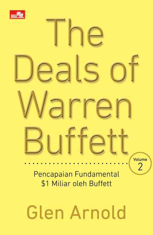 Cover Buku The Deals of Warren Buffett Volume 2: Pencapaian Fundamental $1 Miliar oleh Buffett 