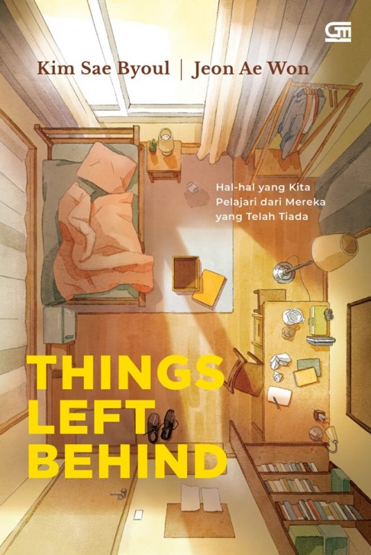 Cover Buku Things Left Behind: Hal-Hal yang Kita Pelajari dari Mereka yang Telah Tiada