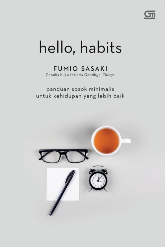 Cover Buku Hello Habits: Panduan Sosok Minimalis untuk Kehidupan yang Lebih Baik
