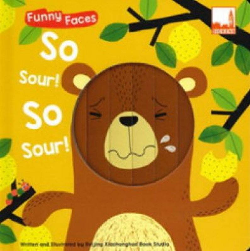 Cover Buku Funny Faces - So Sour! So Sour!