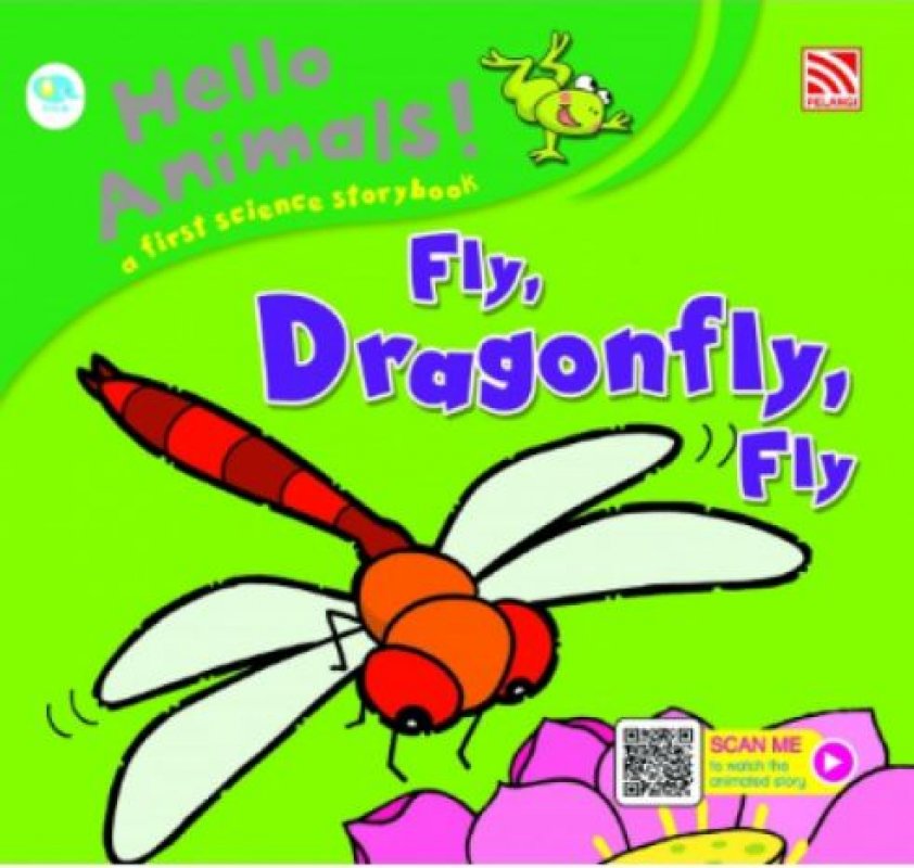 Cover Buku Hello Animals - Fly, Dragonfly, Fly (W/AR)