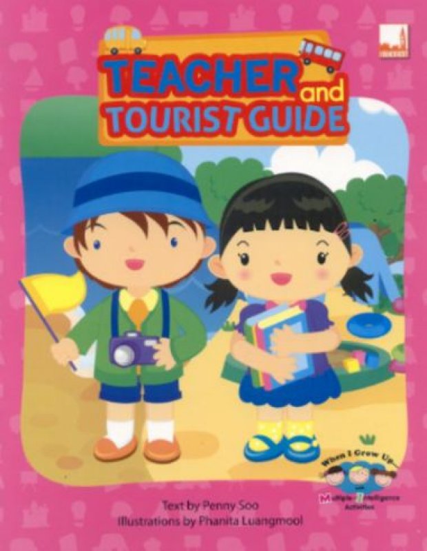 Cover Buku When I Grow Up: Teacher & Tourist Guide