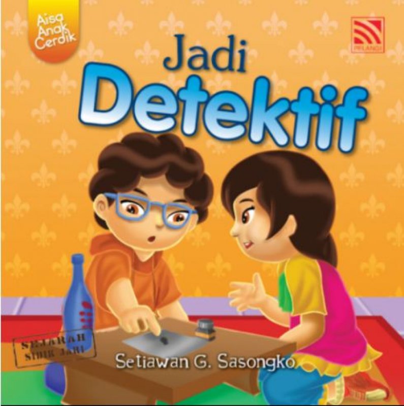 Cover Buku Seri Aisa Anak Cerdik - Jadi Detektif
