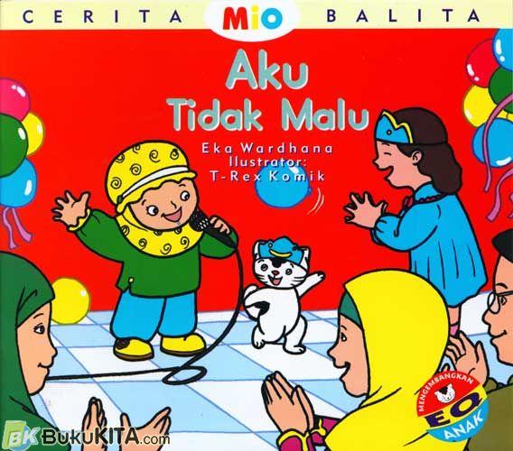 Cover Buku Cerita Balita Mio : Aku Tidak Malu