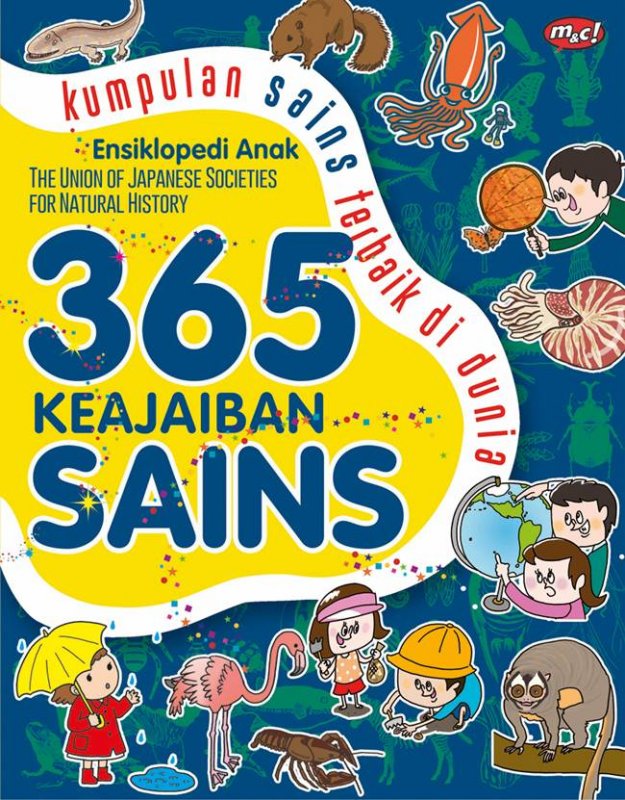 Cover Buku Ensiklopedi Anak : 365 KEAJAIBAN SAINS - Kumpulan Sains Terbaik di Dunia