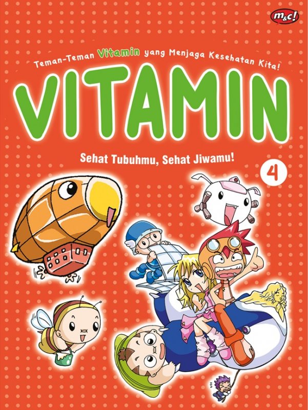 Cover Buku Komik Pendidikan Vitamin 4 : Sehat Tubuhmu, Sehat Jiwamu!