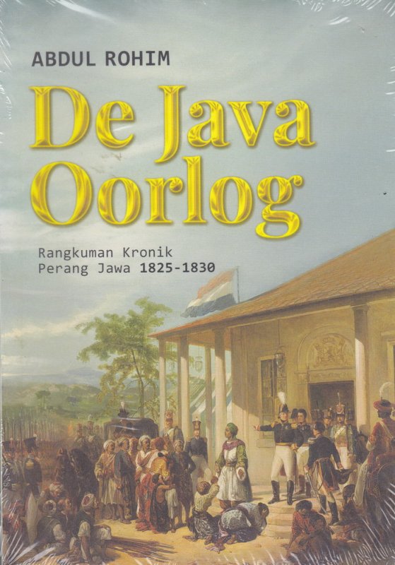 Cover Buku De Java Oorlog ( Rangkuman Kronik perang jawa 1825-1830