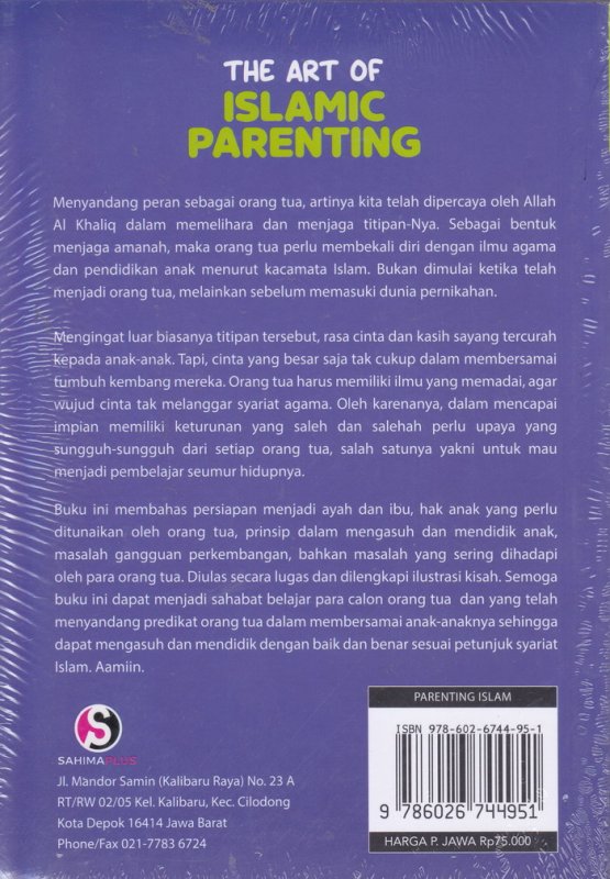 Cover Belakang Buku The Art Of Ismlamic Parenting : Seni Mendidik Anak Sesuai prinsip nabi