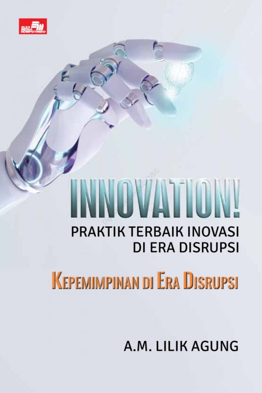 Cover Buku INNOVATION! Praktik Terbaik Inovasi di Era Disrupsi