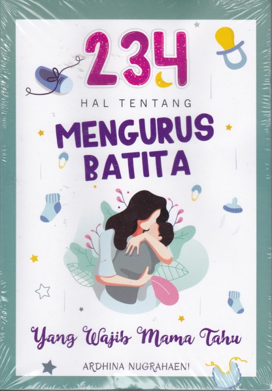 Cover Buku 234  HAL TENTANG MENGURUS BATITA 