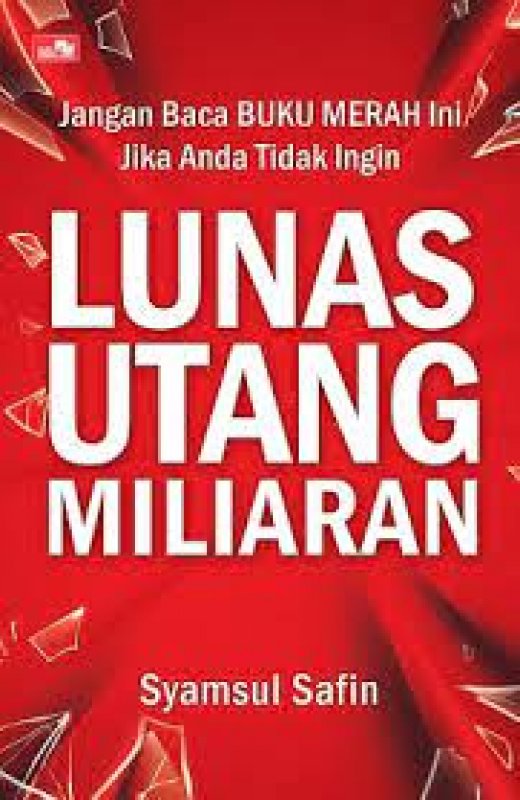 Cover Buku Lunas Utang Miliaran